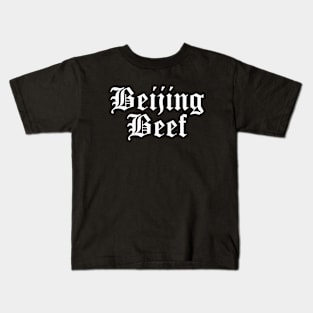 Beijing Beef (old english) Kids T-Shirt